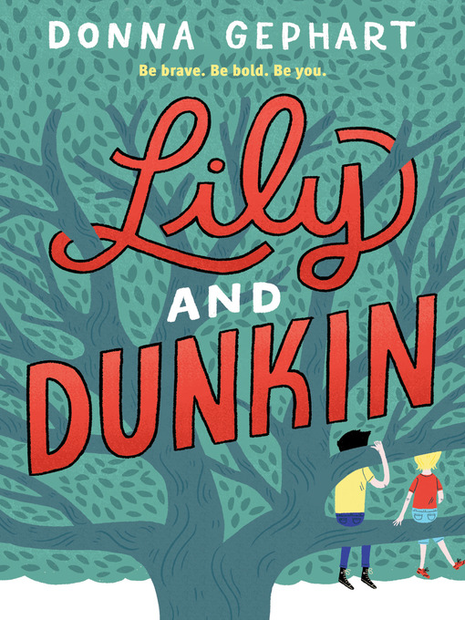 Title details for Lily and Dunkin by Donna Gephart - Available